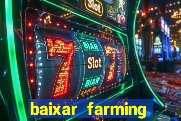 baixar farming simulator 18 dinheiro infinito